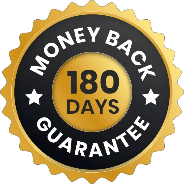 180 Day Money Back Guarantee
